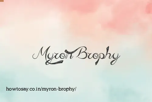 Myron Brophy