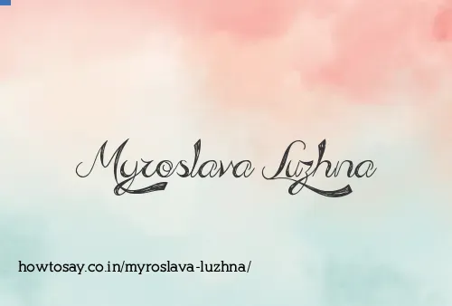Myroslava Luzhna