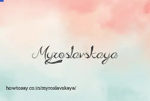 Myroslavskaya
