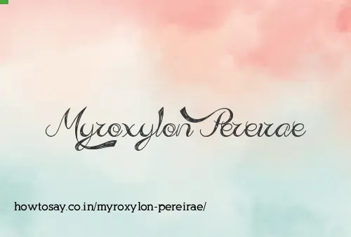 Myroxylon Pereirae