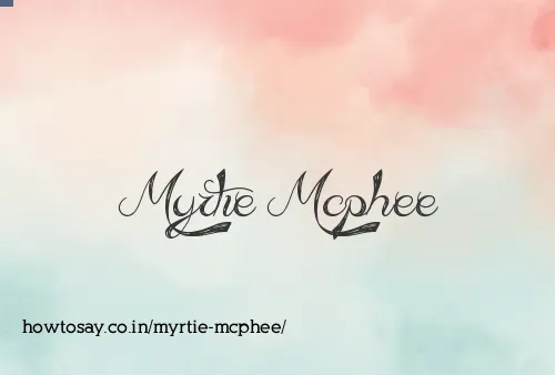 Myrtie Mcphee