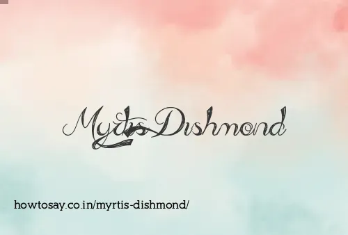 Myrtis Dishmond