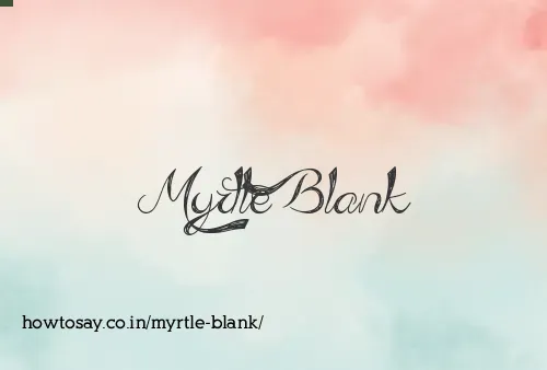 Myrtle Blank