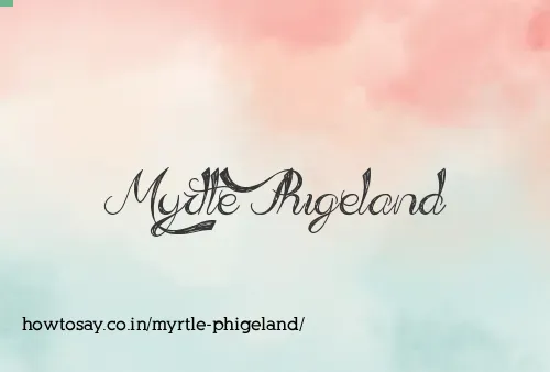 Myrtle Phigeland