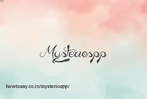 Mysteriospp