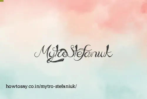 Mytro Stefaniuk