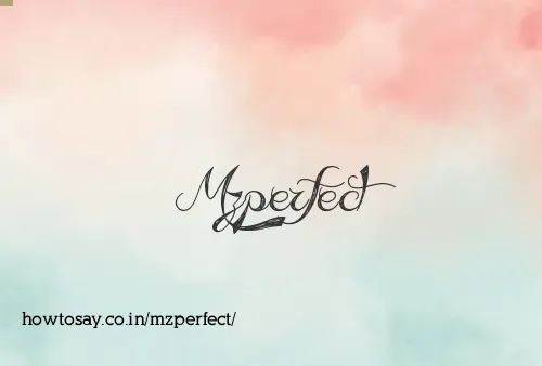 Mzperfect