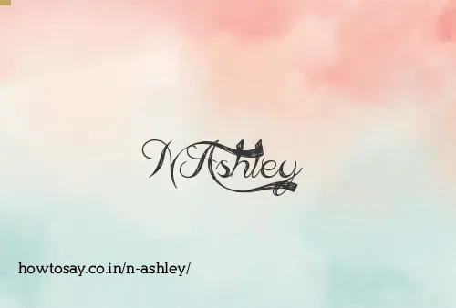 N Ashley