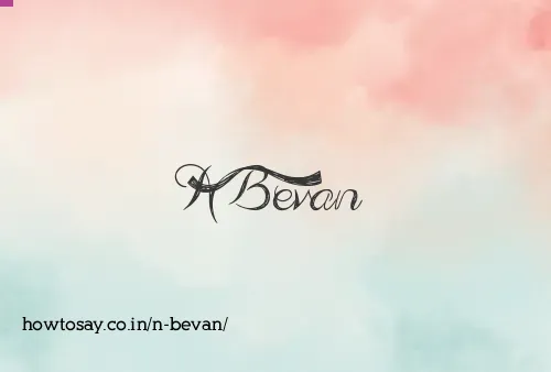 N Bevan