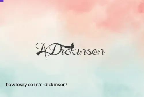 N Dickinson