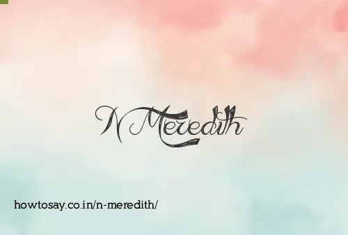 N Meredith