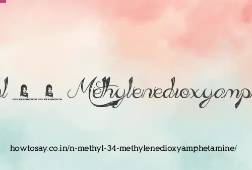N Methyl 34 Methylenedioxyamphetamine