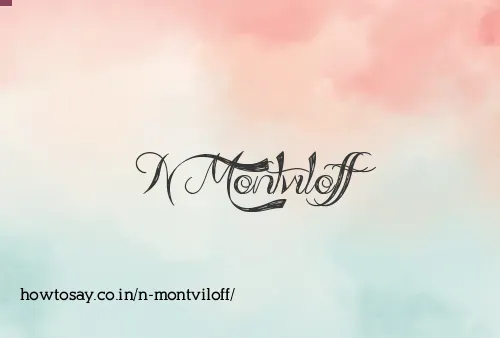 N Montviloff