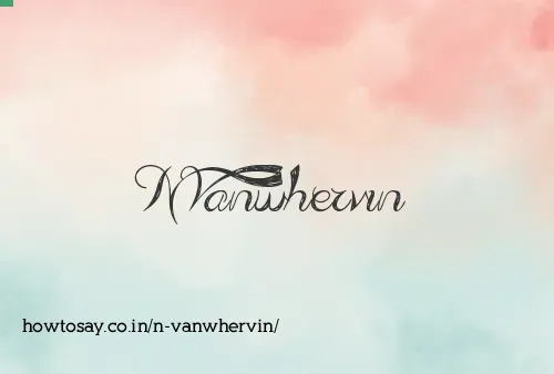 N Vanwhervin