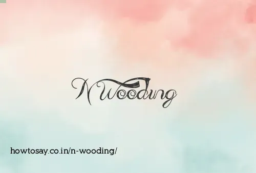 N Wooding