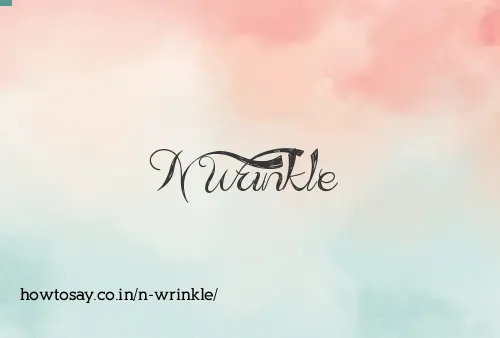 N Wrinkle