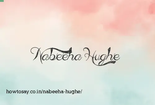 Nabeeha Hughe