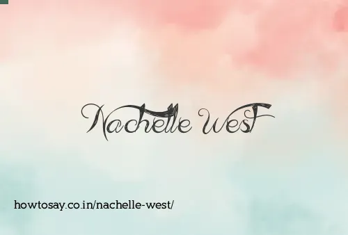 Nachelle West