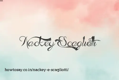 Nackey E Scagliotti