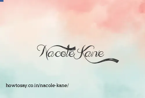 Nacole Kane