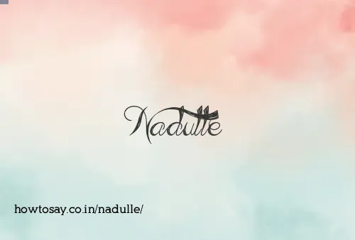 Nadulle