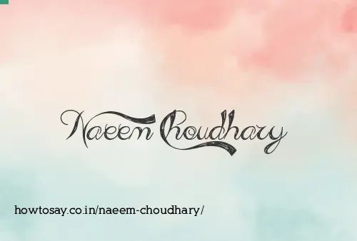 Naeem Choudhary