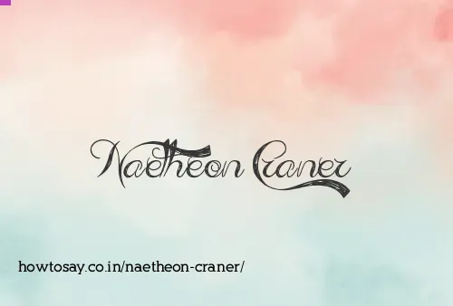 Naetheon Craner