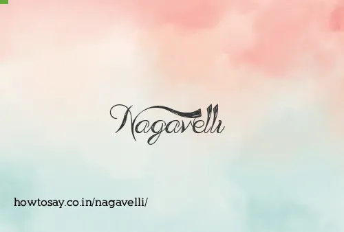Nagavelli