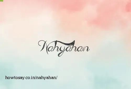 Nahyahan