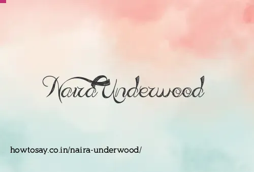 Naira Underwood