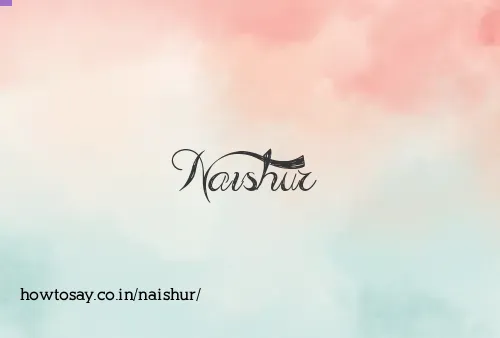Naishur