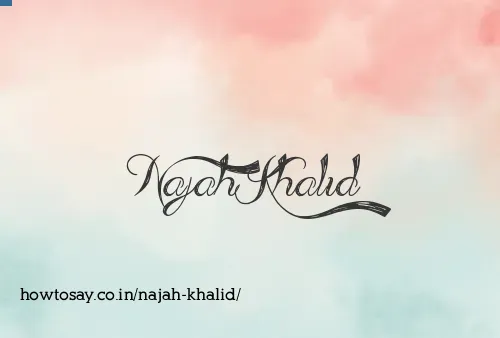 Najah Khalid