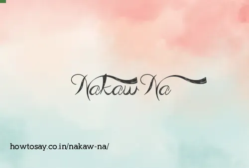 Nakaw Na