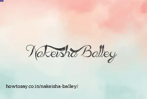 Nakeisha Balley