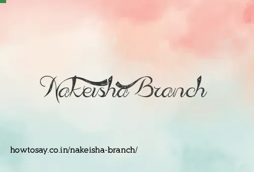 Nakeisha Branch
