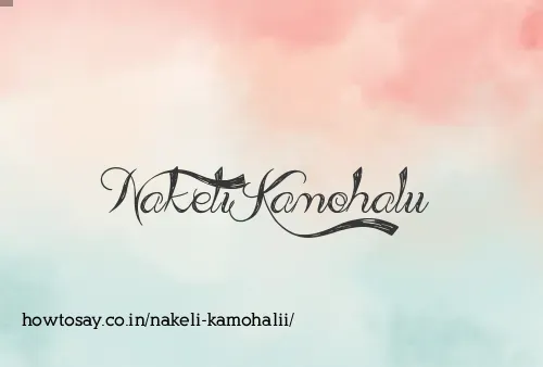 Nakeli Kamohalii