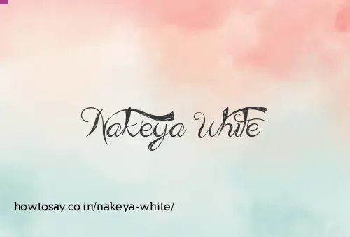 Nakeya White