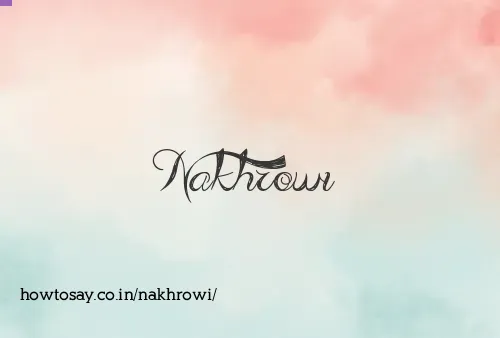 Nakhrowi