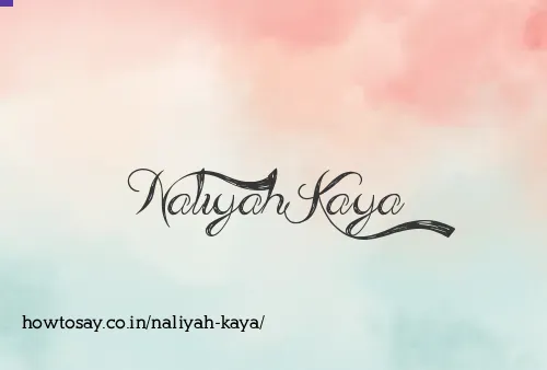 Naliyah Kaya