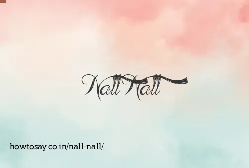 Nall Nall