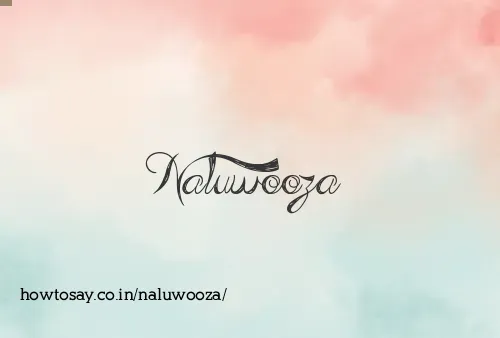 Naluwooza