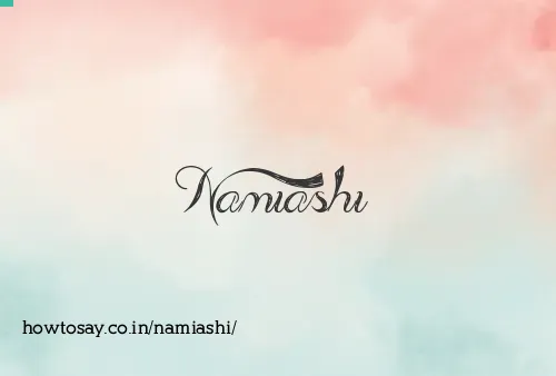 Namiashi