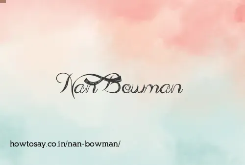 Nan Bowman