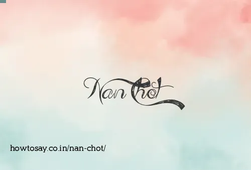 Nan Chot