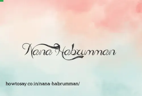 Nana Habrumman