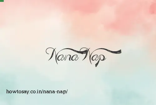 Nana Nap