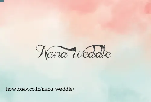 Nana Weddle