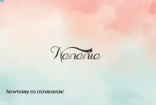 Nanania