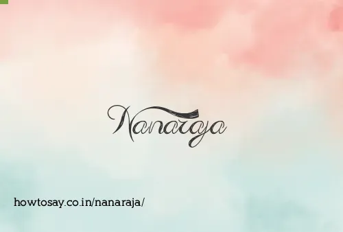 Nanaraja