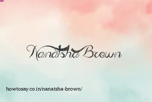 Nanatsha Brown